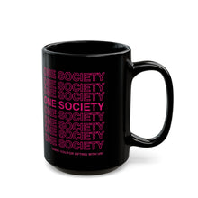 Black Mug — 'One Society' Repeat Text Neon Pink Coffee Cup