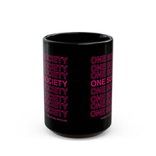 Black Mug — 'One Society' Repeat Text Neon Pink Coffee Cup