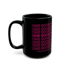 Black Mug — 'One Society' Repeat Text Neon Pink Coffee Cup